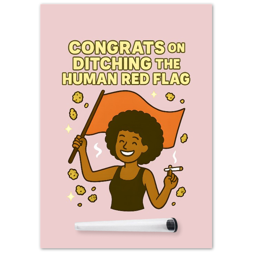 "Congrats on Ditching the Human Red Flag"