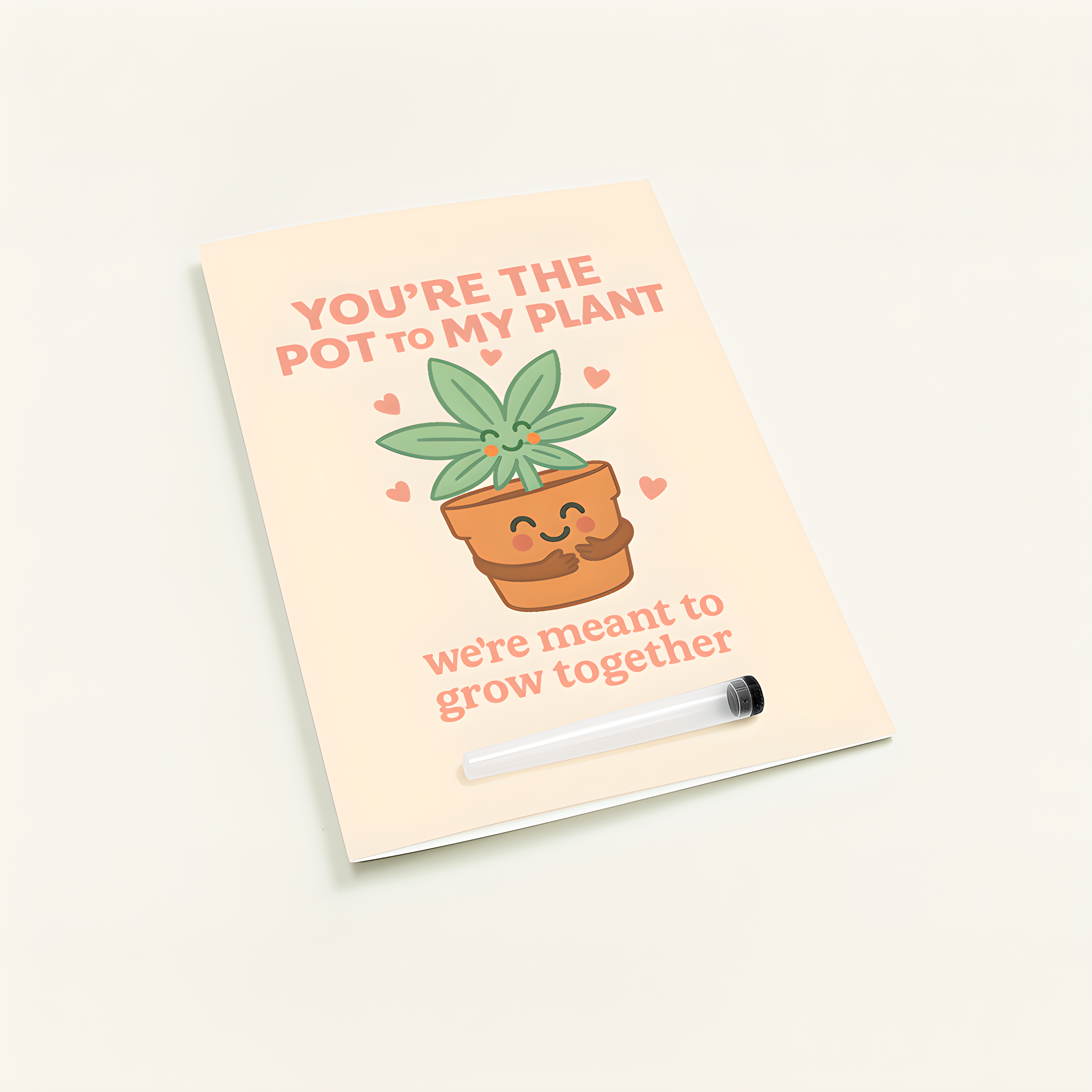 "You’re the Pot to My Plant"